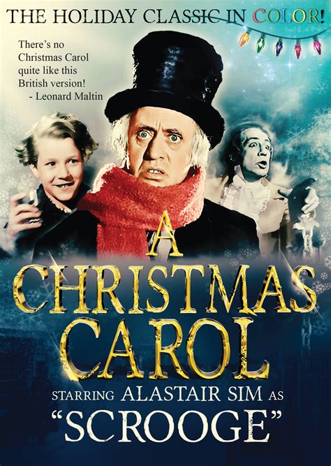 Scrooge (released as A Christmas Carol in the United States) is a 1951 British Christmas fantasy drama film and an adaptation of Charles Dickens's A Christmas Carol (1843). It stars Alastair Sim as Ebenezer Scrooge, and was produced and directed by Brian Desmond Hurst, with a screenplay by Noel Langley. 